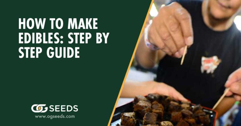 How to Make Edibles: Step by Step Guide